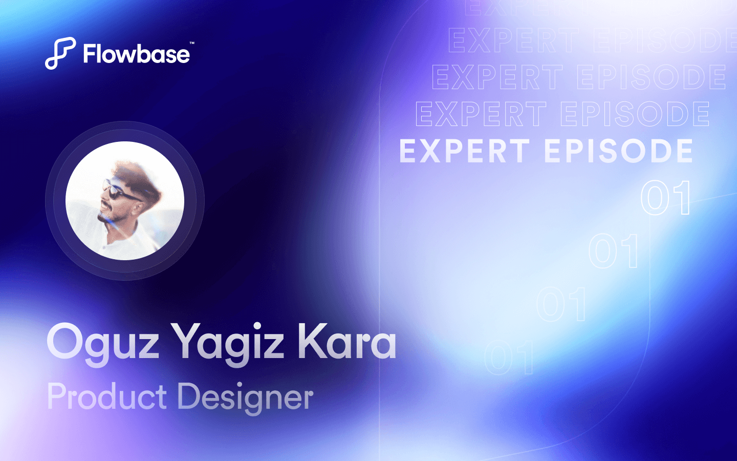 Expert Episode 1: Oguz Yagiz Kara (Product Designer)
